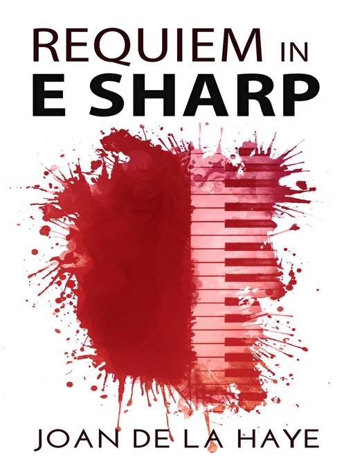 Title details for Requiem in E Sharp by Joan De La Haye - Available